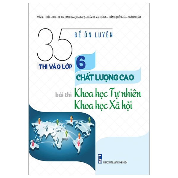 Ôn thi vào lớp 6 THCS Ngoại ngữ môn KHTN & Toán: Cấu trúc đề thi, phạm vi kiến thức và bộ đề ôn luyện